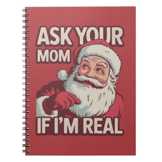 Vraag je moeder of ik echt grappig ben Santa Mom U Notitieboek (Voorkant)