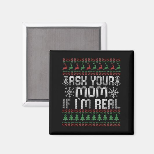 Vraag je moeder of ik echt grappig kerstkerstkerst magneet (Voorkant / Achterkant)