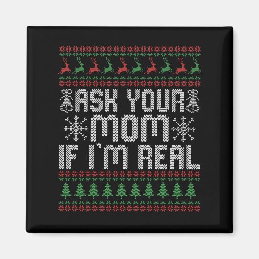 Vraag je moeder of ik echt grappig kerstkerstkerst magneet (Voorkant)