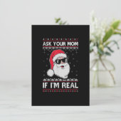 Vraag je moeder of ik echt kerstfeest ben. kaart (Staand voorkant)