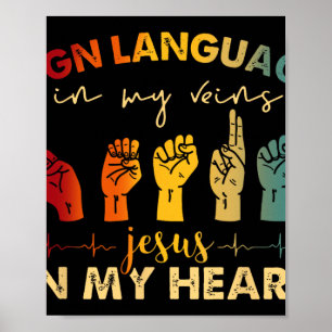 Vraag Jezus Christus gebarentaal in mijn aderen Je Poster