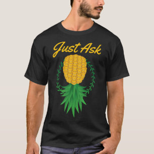 Vraag maar ondersteboven Ananas Swinger Funny Frui T-shirt