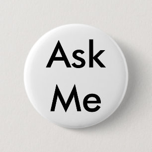 Vraag me Button voor zaken, school, theater, enz.