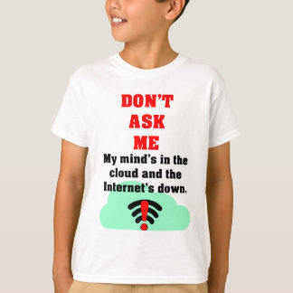 Vraag me geen internet T-shirt