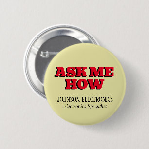 Vraag me hoe Custom Corporate Branded Ronde Button 5,7 Cm