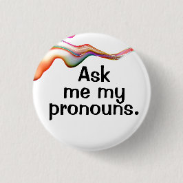 Vraag me mijn voornaamwoorden. ronde button 3,2 cm