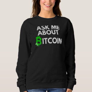 Vraag me naar Bitcoin Blockchain Btc Crypto Bitcoi Trui