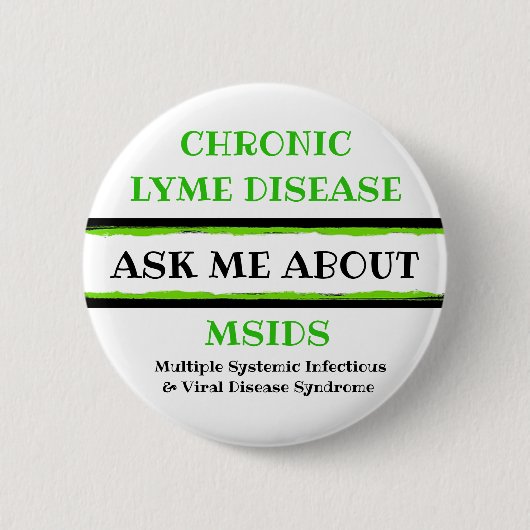 Vraag me naar Chronic Lyme Disease MSIDS Button (Voorkant)