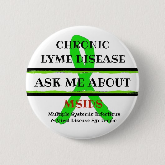 Vraag me naar Chronic Lyme Disease MSIDS Button (Voorkant)
