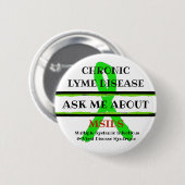 Vraag me naar Chronic Lyme Disease MSIDS Button (Voorkant /achterkant)