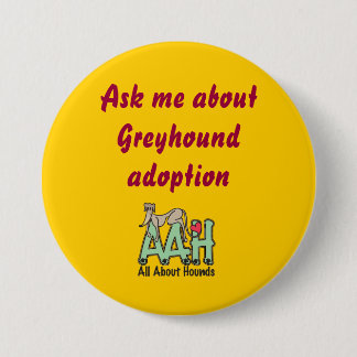 Vraag me naar Greyhound adoptieknop Ronde Button 7,6 Cm