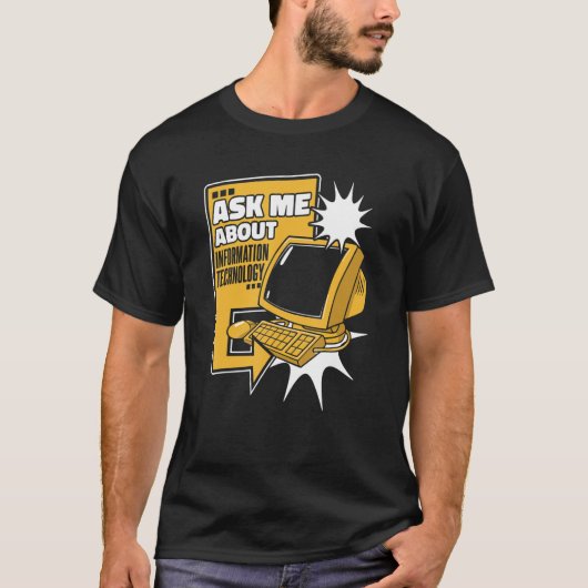 Vraag me naar Informatietechnologie Sysadmin Admin T-shirt (Voorkant)