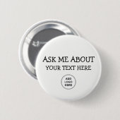 Vraag me naar Logo design Ronde Button 5,7 Cm (Voorkant /achterkant)