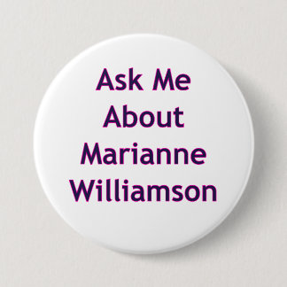 Vraag me naar Marianne Williamson Ronde Button 7,6 Cm
