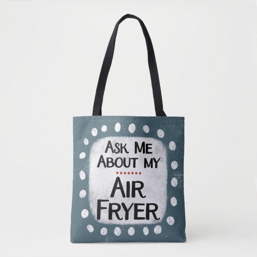 Vraag me naar mijn Air Fryer Canvas tas (Voorkant)