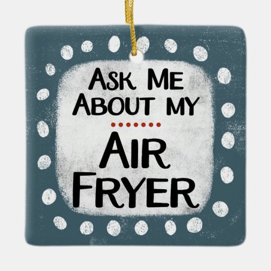 Vraag me naar mijn Air Fryer Ornament (Voorkant)