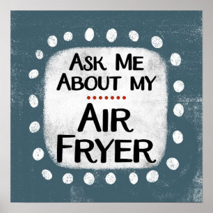 Vraag me naar mijn Air Fryer Poster Wall Art