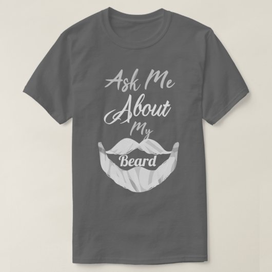 vraag me naar mijn baard 18 t-shirt (Design voorkant)