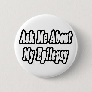 Vraag me naar mijn epilepsie ronde button 5,7 cm