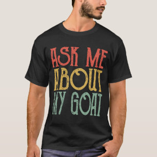 Vraag me naar mijn Goa Retro Goats  Goat Cute T-shirt