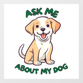 Vraag me naar mijn hondenraam raamsticker