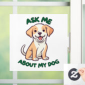 Vraag me naar mijn hondenraam raamsticker (Huis)