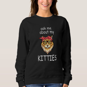 Vraag me naar mijn Katten Funny Maine Coon Cat Trui