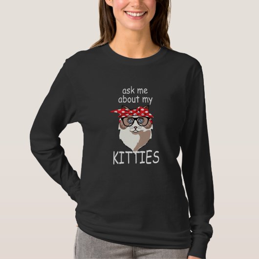 Vraag me naar mijn Katten Funny Ragdoll Cat Mam T-shirt (Voorkant)