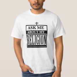 Vraag me naar mijn religie t-shirt