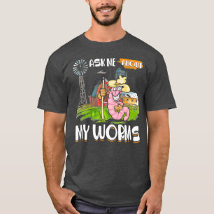 Vraag me naar mijn zwamboer, grappige boer, Worm G T-shirt