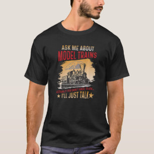 Vraag me naar modellen treinen locomotieven t-shirt
