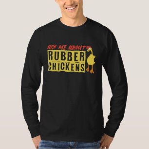 Vraag me naar Rubberkippen T-shirt