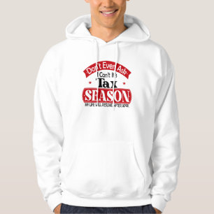 Vraag me niet eens dat ik haar belasting op belast hoodie