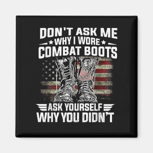 Vraag me niet waarom ik gevechtslaarzen droeg, vra magneet