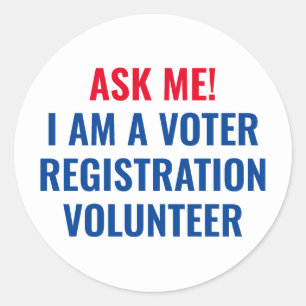 Vraag me of ik een kiezersregistratie vrijwilliger ronde sticker
