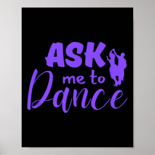 Vraag me om een paar sociale dansen te dansen poster
