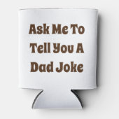 Vraag me om je een pap te vertellen. blikjeskoeler (Voorkant)