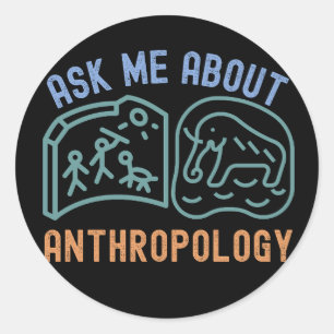 Vraag me over antropologie, antropoloog ronde sticker