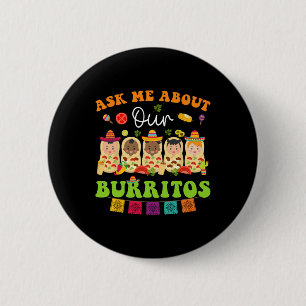 Vraag me over Burritos Mexicaanse Taco Nicu Nurse Ronde Button 5,7 Cm