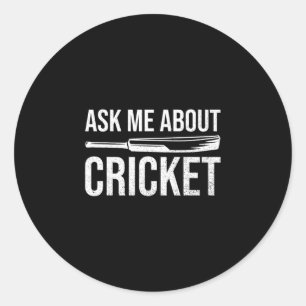 Vraag Me Over Cricket Citaat Voor Een Cricket Spel Ronde Sticker