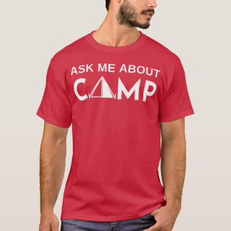 Vraag me over kamperen met tent familie t-shirt
