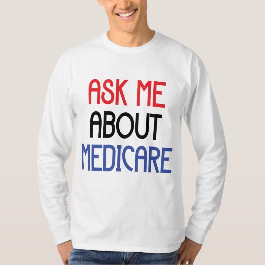 VRAAG ME OVER MEDICARE T-SHIRT (Voorkant)