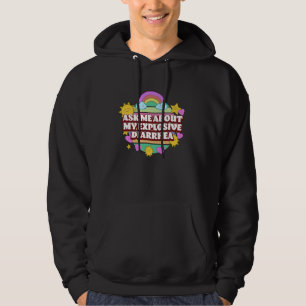 Vraag Me Over Mijn Explosieve Diarree Grappige Gra Hoodie