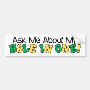 Vraag Me Over Mijn Hole In One Bumpersticker