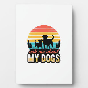 Vraag me over mijn honden Vintage hondenliefhebber Fotoplaat