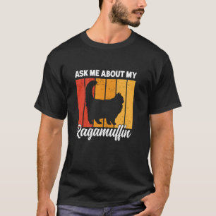 Vraag Me Over Mijn Ragamuffin Kat Grappige Ragamuf T-shirt