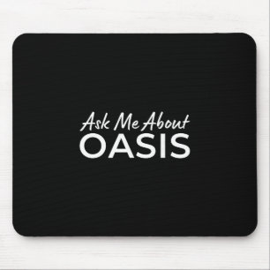 Vraag me over Oasis 2025 Vakantie California Ca So Muismat