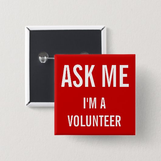 Vraag me rood | Aangepaste vrijwilligersbadge Vierkante Button 5,1 Cm (Voorkant /achterkant)