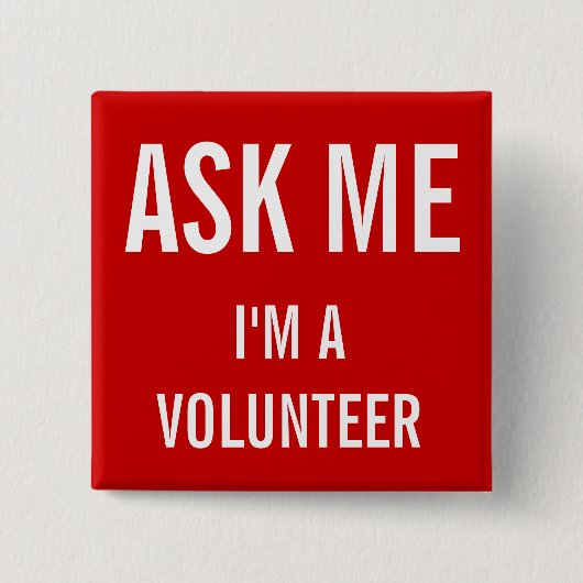 Vraag me rood | Aangepaste vrijwilligersbadge Vierkante Button 5,1 Cm (Voorkant)
