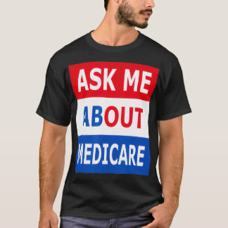 Vraag me wat de bemiddelaar van de medicijnverzeke t-shirt